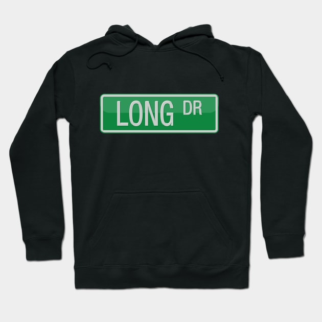 Long Drive Road Sign Hoodie by reapolo